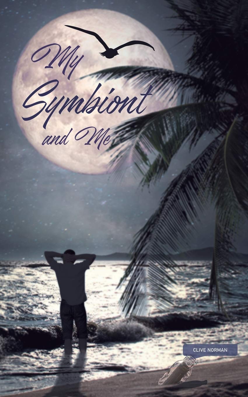 My Symbiont and Me book cover, an insightful collection of reflective free-verse poetry by author Clive Norman